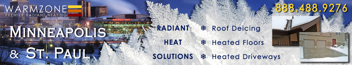 Minneapolis and St. Paul radiant heated driveways, roof de-icing and floor heating banner